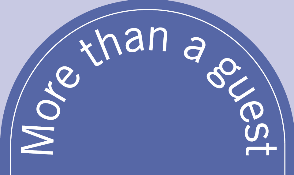 Header More than a guest