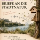 OOB 2026 Briefe an die Stadtnatur Ausschnitt